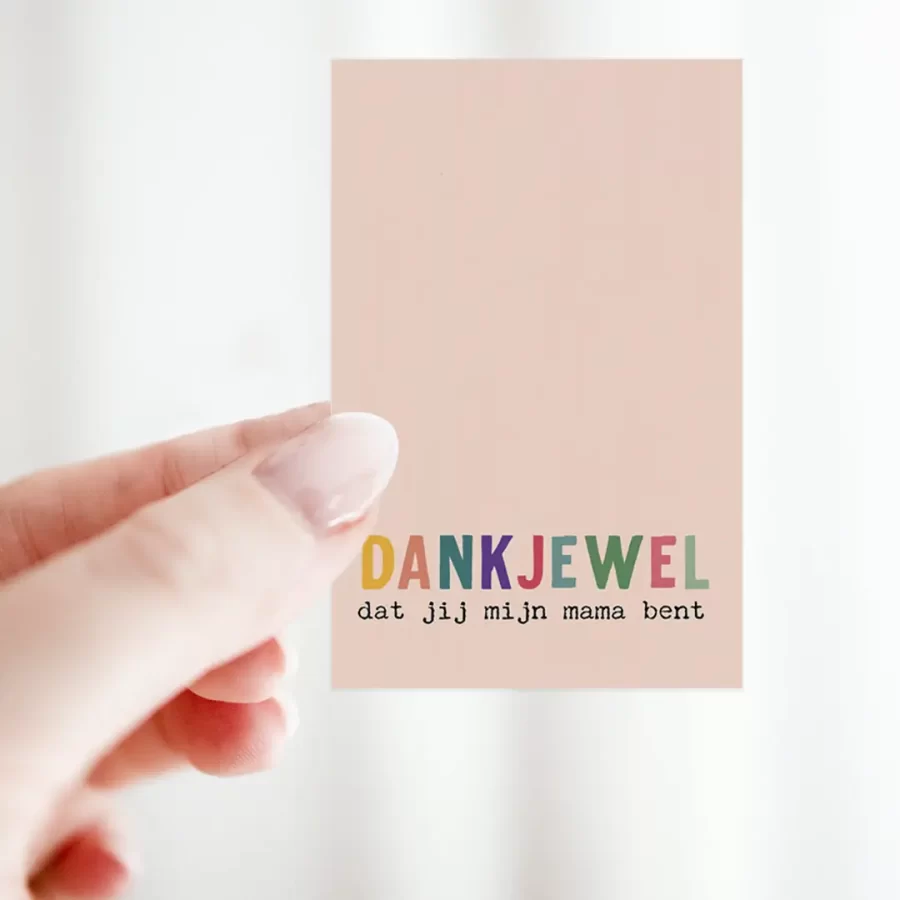 bloemenkaartje moederdag: dankjewel dat jij mijn mama bent
