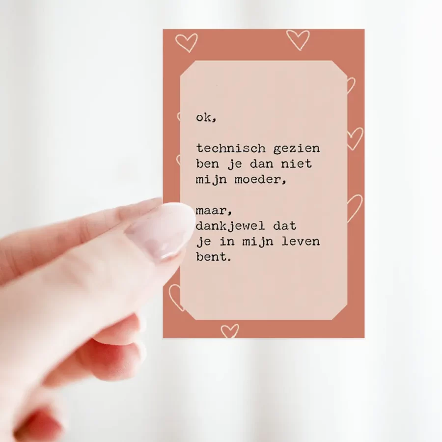 bloemenkaartje moederdag: technisch gezien ben je niet mijn moeder